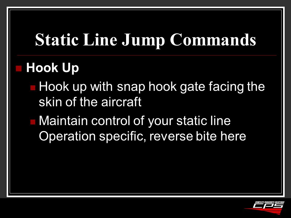 CPS Military Solo System DOUBLE BAG STATIC LINE A/C PROCEDURES AND JUMP  COMMANDS. - ppt download