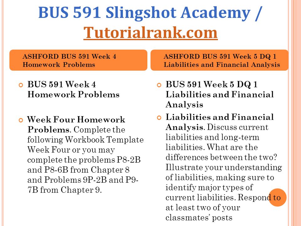 BUS 591 Slingshot Academy / Tutorialrank.com Tutorialrank.com BUS 591 Week 4 DQ 1 Why do I need accounting Why do I need accounting.