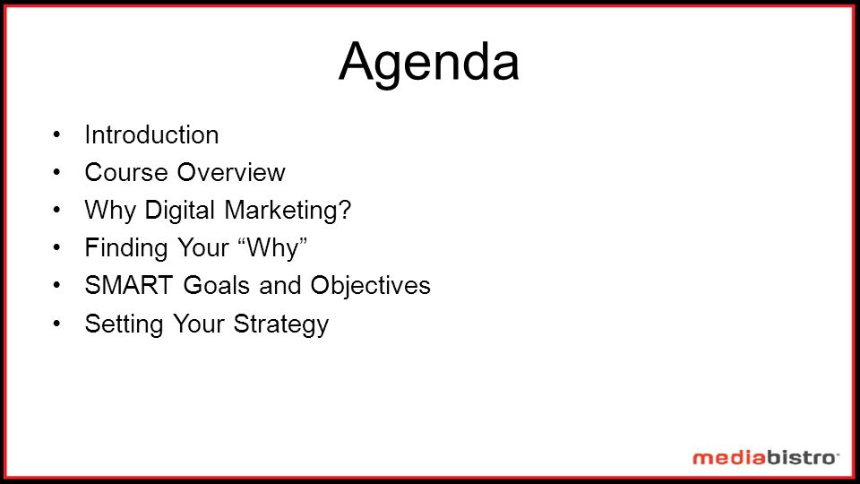 Agenda Introduction Course Overview Why Digital Marketing.