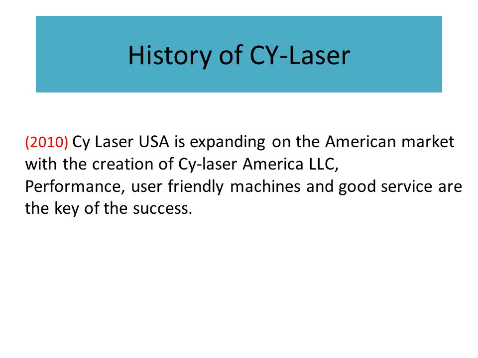History of CY-Laser (2004) We started our studies about how to apply the  High Brilliance laser sources for metal cutting, We were the first in the  world. - ppt download