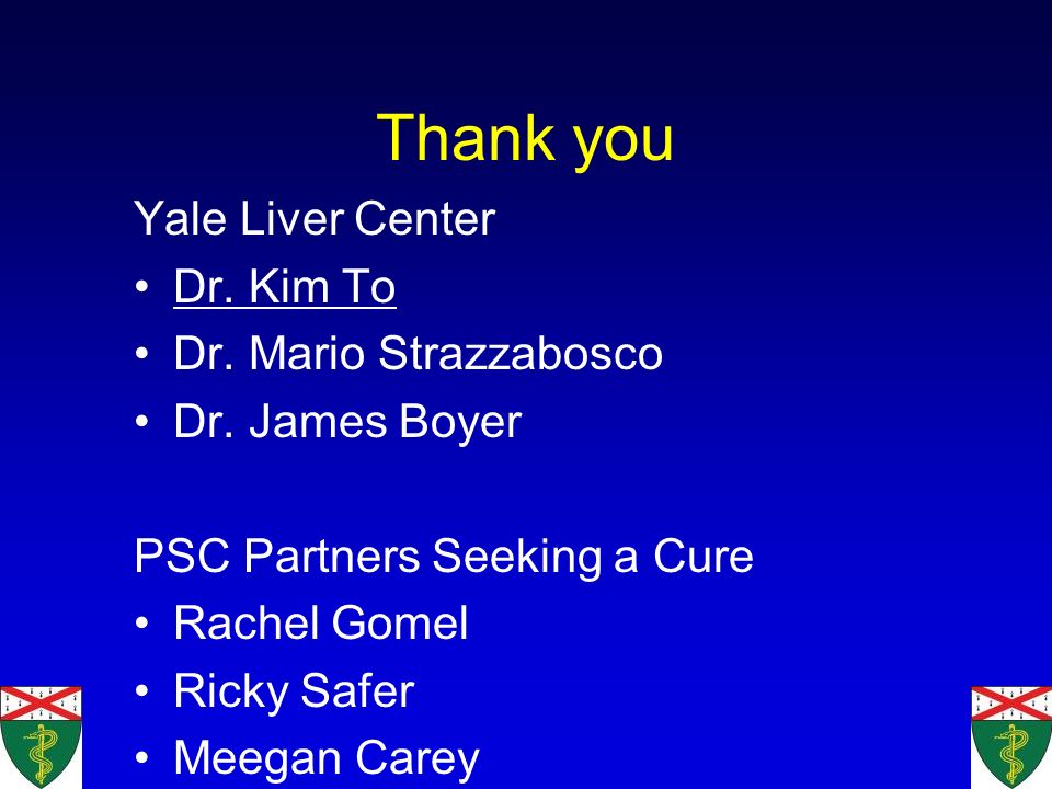 Thank you Yale Liver Center Dr. Kim To Dr. Mario Strazzabosco Dr.