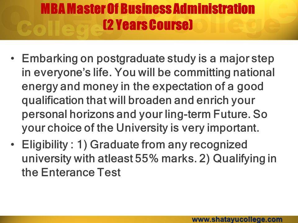 MBA Master Of Business Administration (2 Years Course) Embarking on postgraduate study is a major step in everyone’s life.