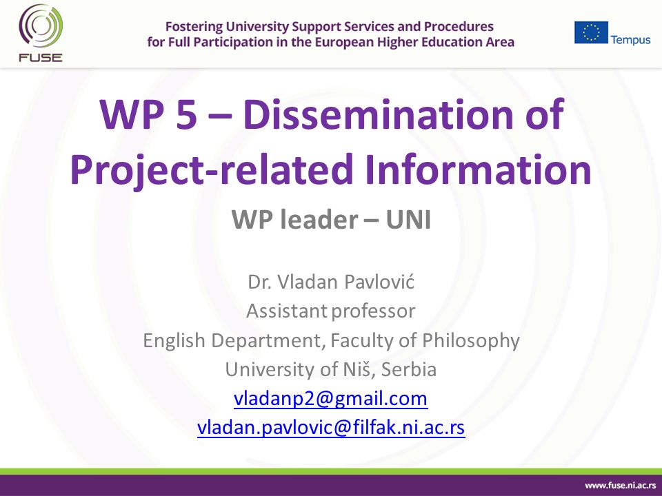 WP 5 – Dissemination of Project-related Information WP leader – UNI Dr.  Vladan Pavlović Assistant professor English Department, Faculty of  Philosophy University. - ppt download