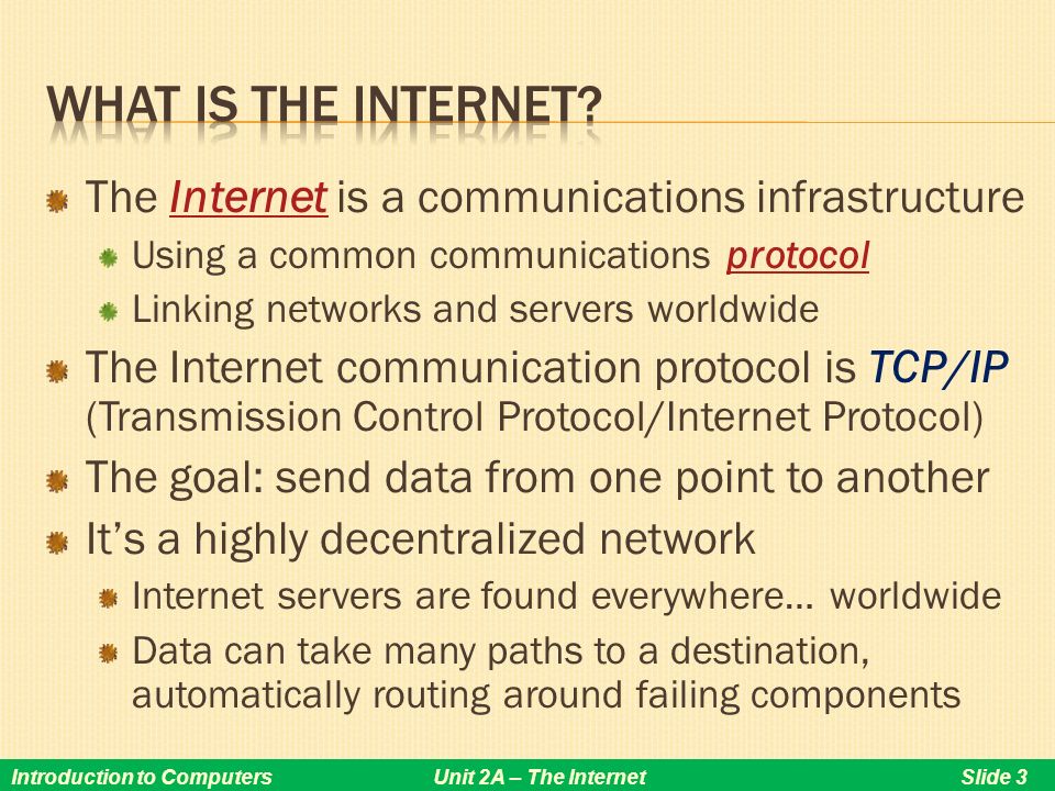 Unit 2 The Internet Section A. Chapter 1, Slide 2Starting Out with ...