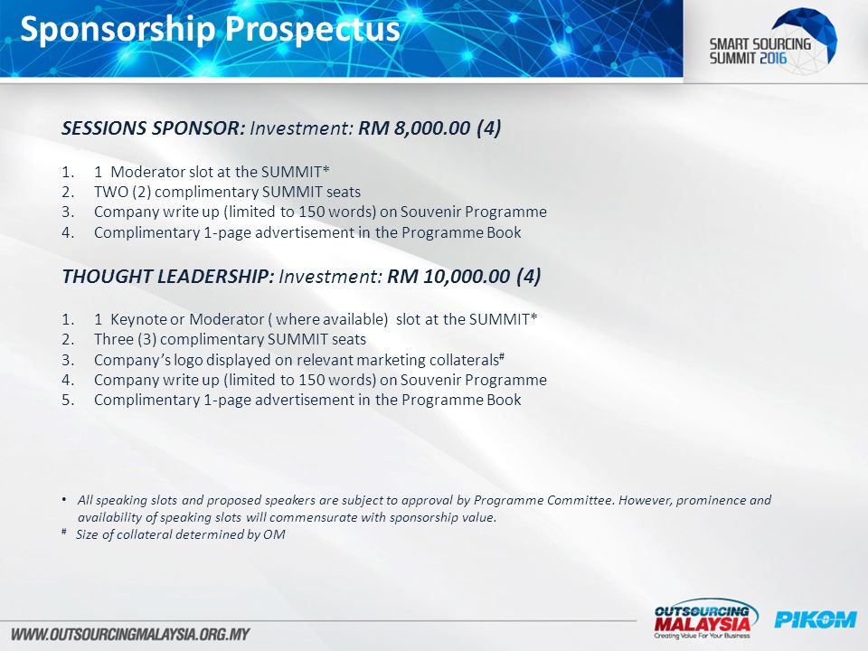 Sponsorship Prospectus HOST SPONSOR Investment: RM 150, Keynote Speaking  slot at the SUMMIT* 2.Twenty (20) complimentary SUMMIT seats 3.Company's. -  ppt download