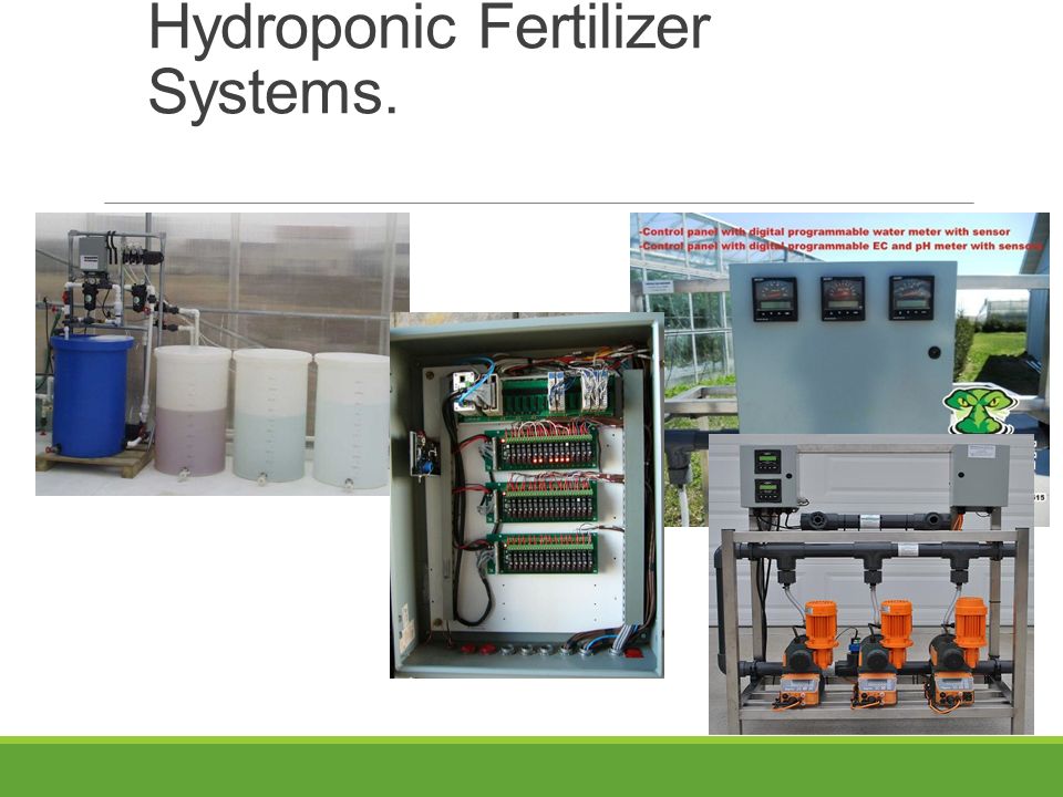 Hydroponic Fertilizer Systems.