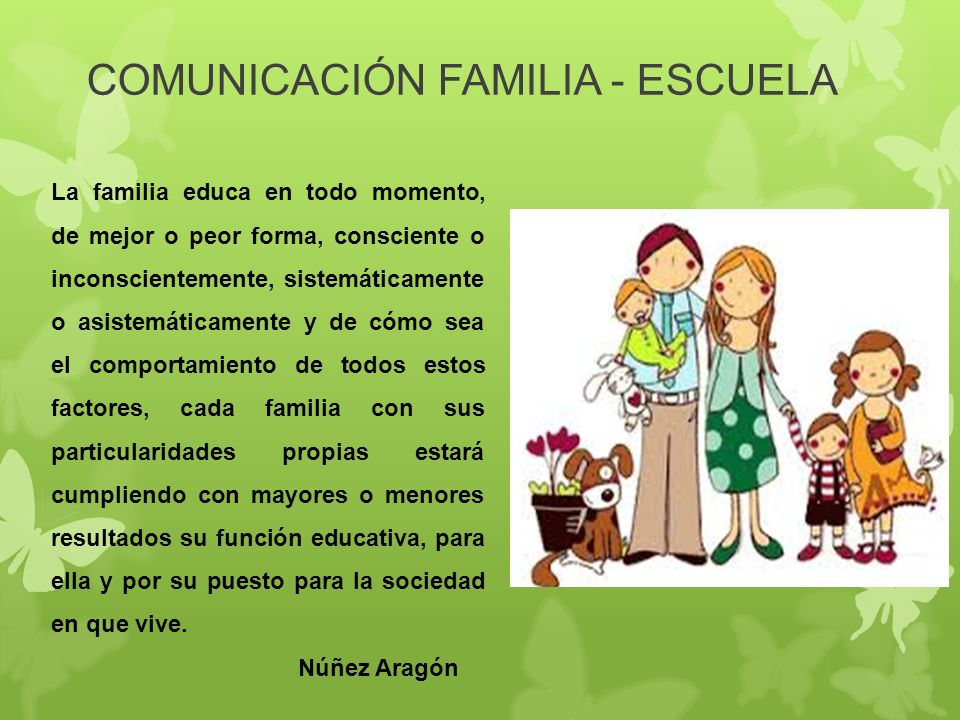 Y entre escuela comunicacion familia la