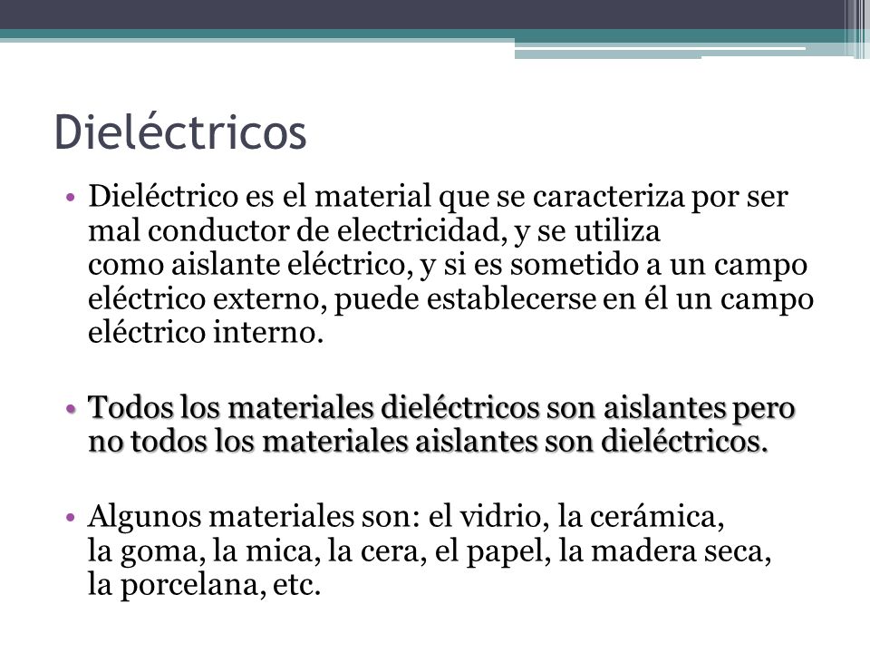 Capacitores Y Dieléctricos. ¿Qué Es Un Capacitor? Un Capacitor Es Un ...