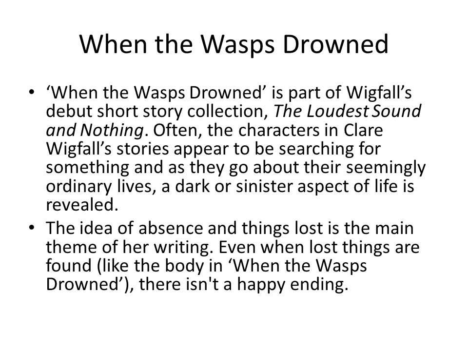 when the wasps drowned