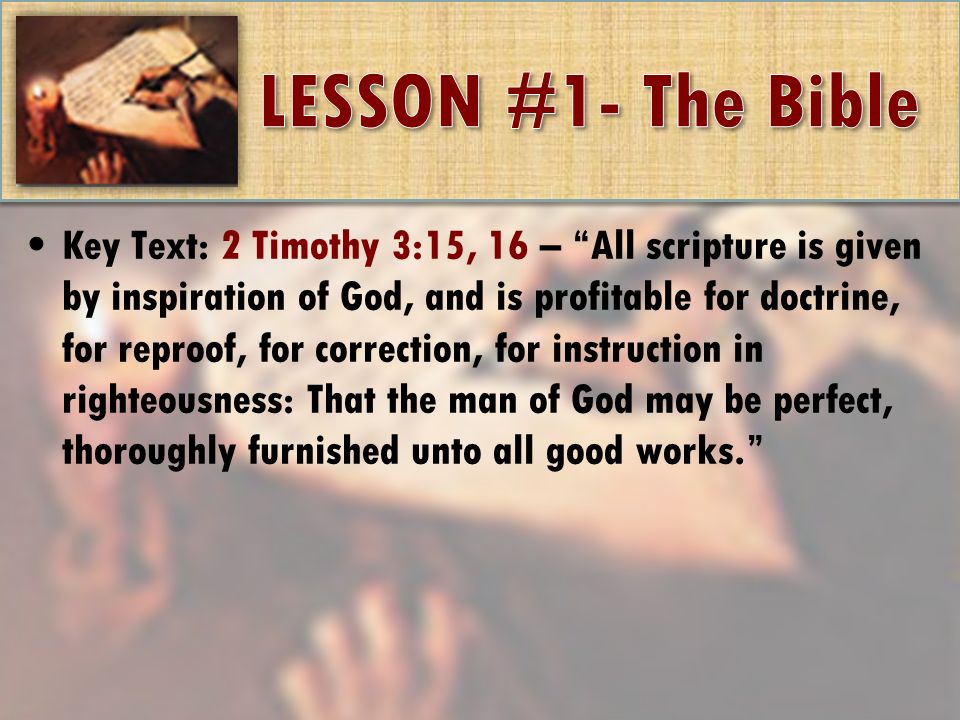 Key Text 2 Timothy 315 16 All Scripture Is Given By