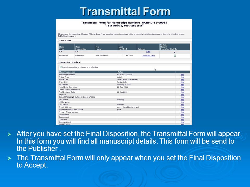 Transmittal Form   After you have set the Final Disposition, the Transmittal Form will appear.