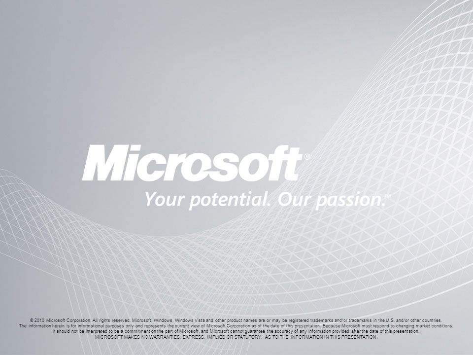 © 2010 Microsoft Corporation. All rights reserved.