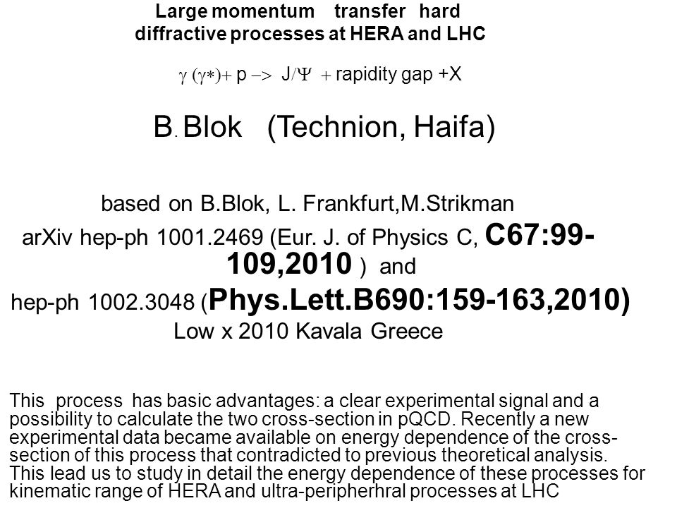 Large Momentum Transfer Hard Diffractive Processes At Hera And Lhc P J Rapidity Gap X B Blok Technion Haifa Based On B Blok Ppt Download