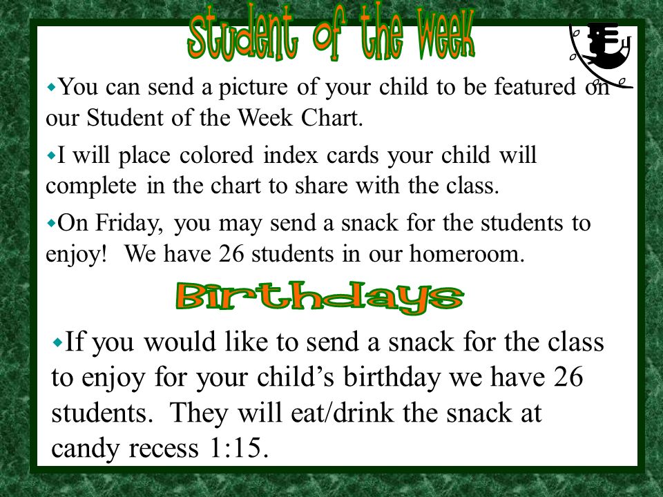 w You can send a picture of your child to be featured on our Student of the Week Chart.