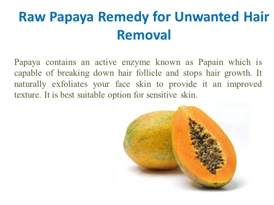 Amazing Ways To Get Rid Of Unwanted Facial Hair Naturally For more  information: sensitive-skin. - ppt download