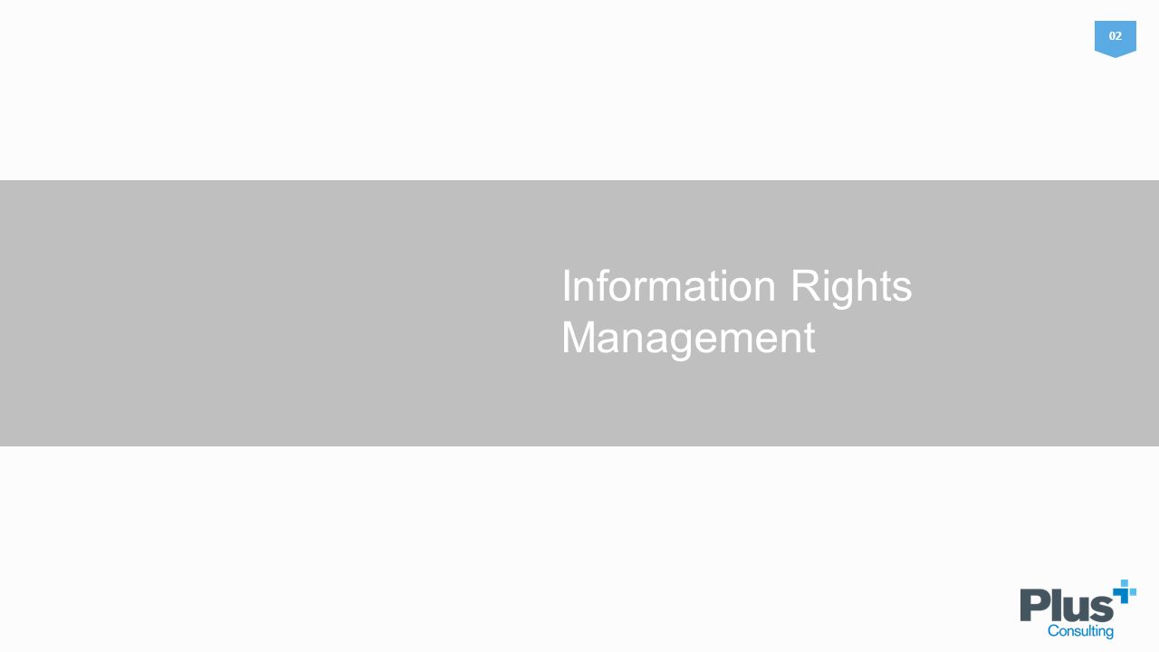 02 Information Rights Management