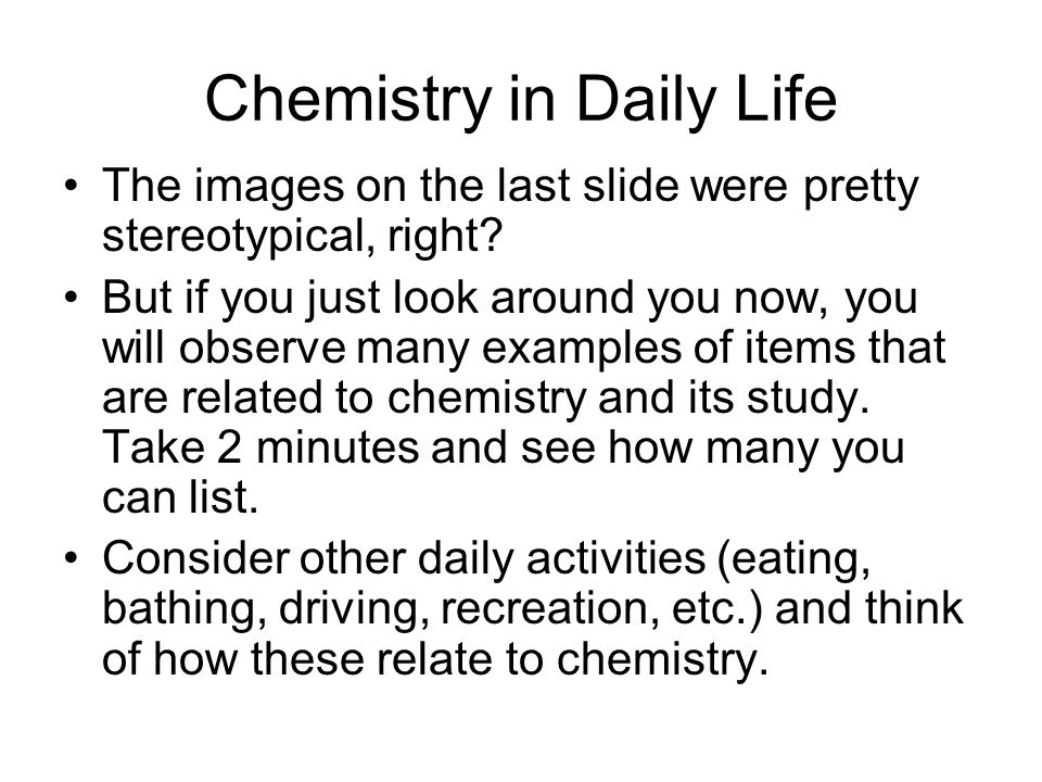 how do we use chemistry in our everyday life