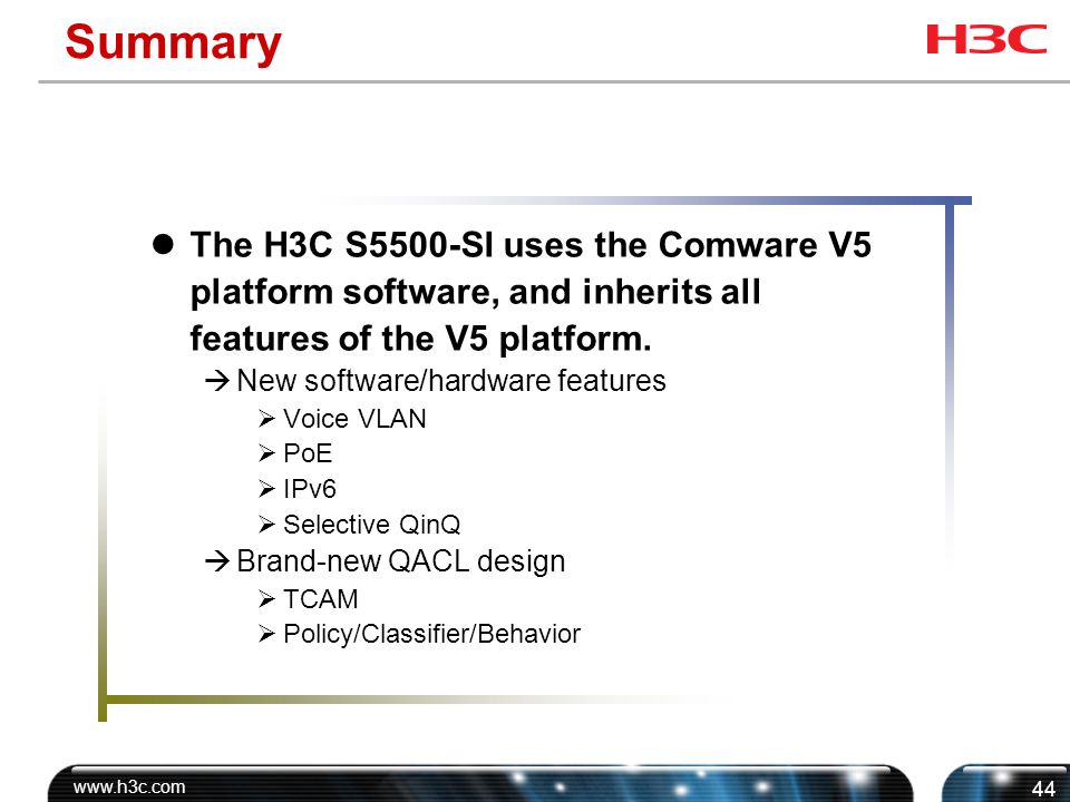 H3C S5500-SI System Description ISSUE 2.0 Date ： Hangzhou H3C ...