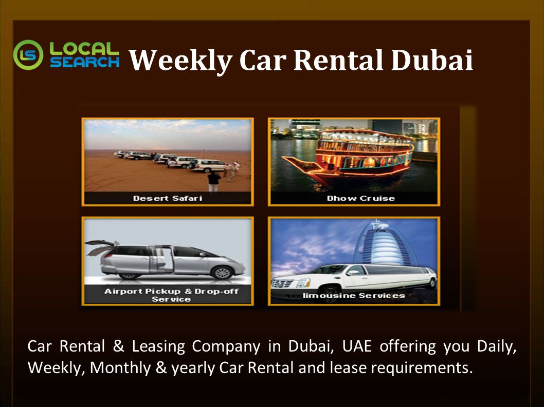 Weekly Car Rental Dubai Car Rental & Leasing Company in Dubai, UAE offering you Daily, Weekly, Monthly & yearly Car Rental and lease requirements.