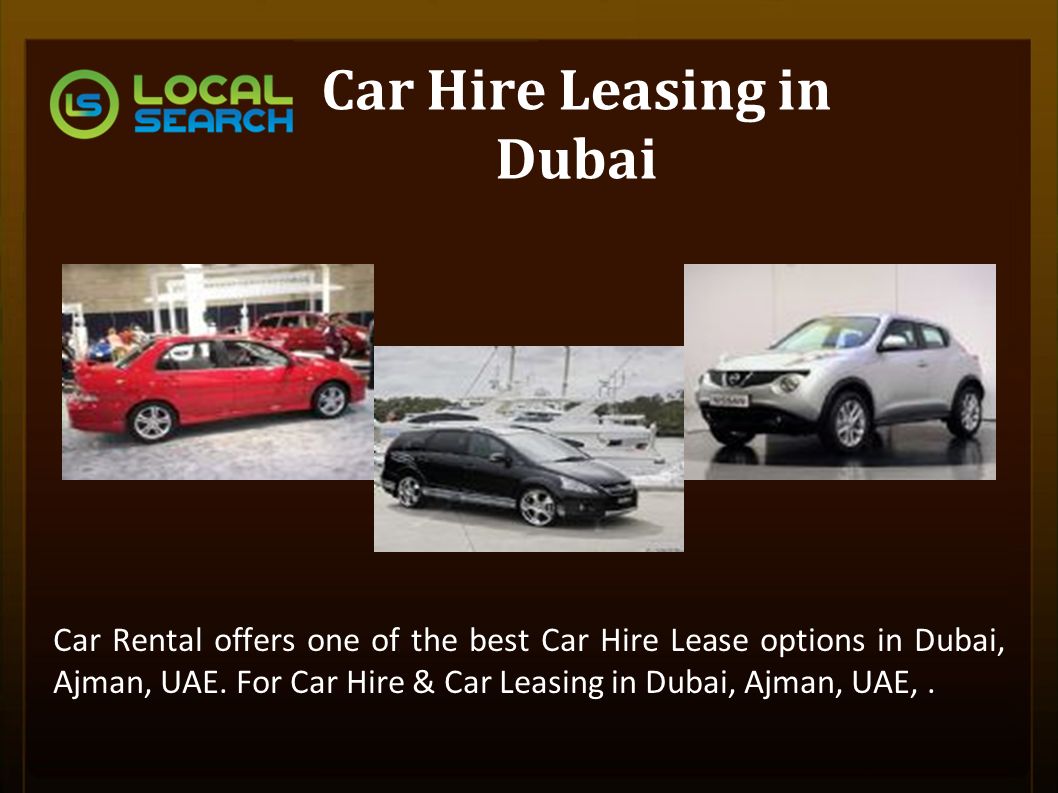 Car Hire Leasing in Dubai Car Rental offers one of the best Car Hire Lease options in Dubai, Ajman, UAE.