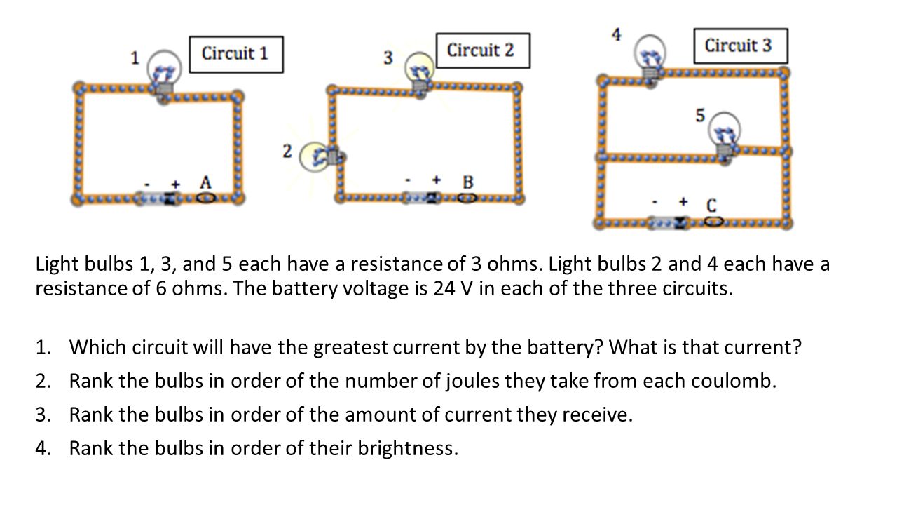 Light bulbs 1, 3, and 5 each have a resistance of 3 ohms.