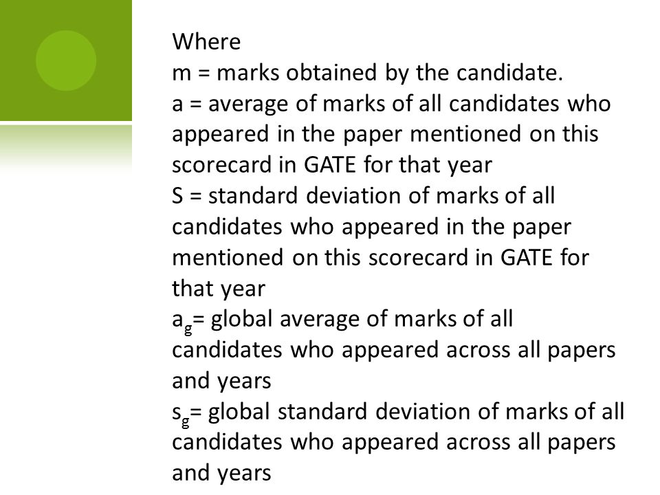 Where m = marks obtained by the candidate.