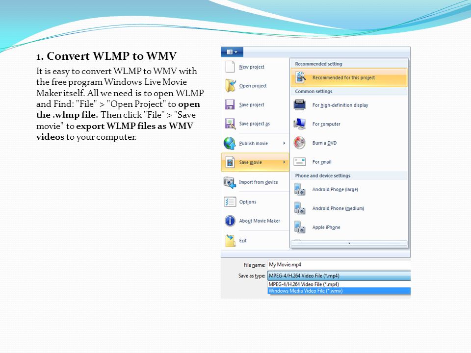 How to convert WLMP to WMV or convert WLMP to MP4, MOV, AVI? I can't play WLMP  file directly, what player do I need to download to play a.wlmp file?  Should. -