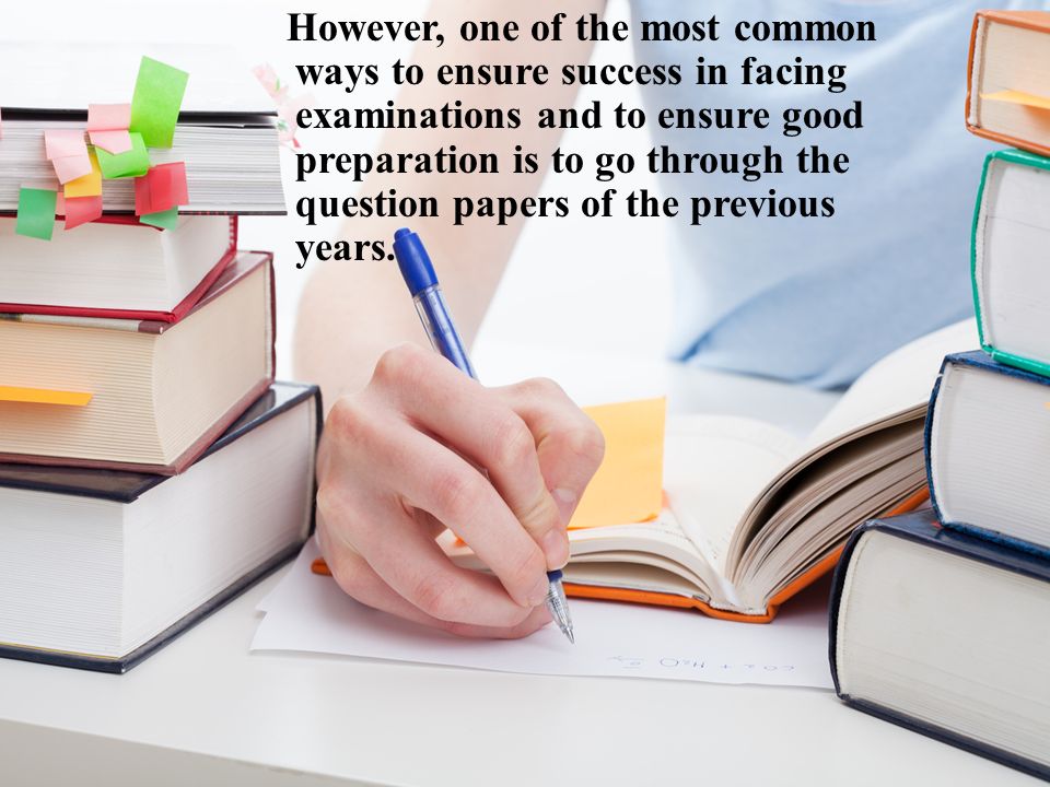 However, one of the most common ways to ensure success in facing examinations and to ensure good preparation is to go through the question papers of the previous years.