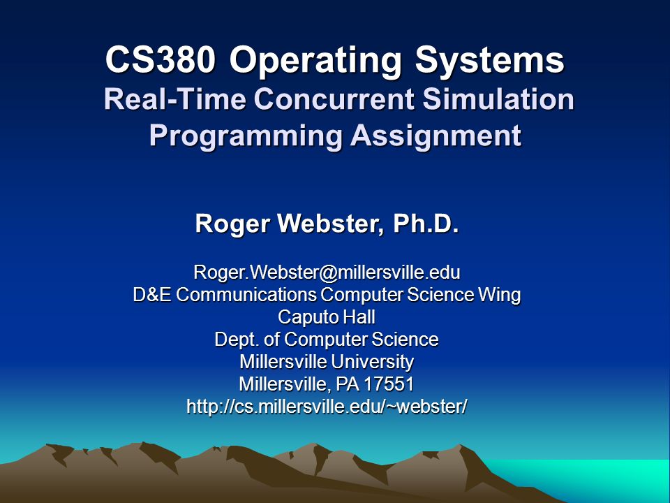 CS380 Operating Systems Real-Time Concurrent Simulation Programming ...