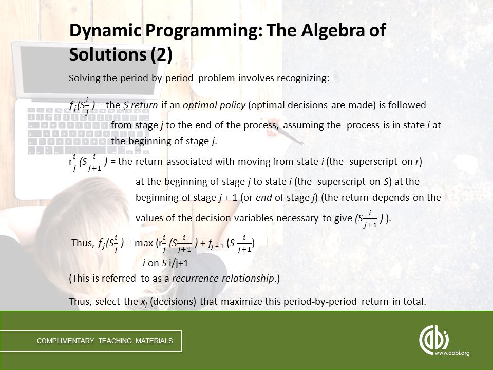 COMPLIMENTARY TEACHING MATERIALS Dynamic Programming: The Algebra of Solutions (2)