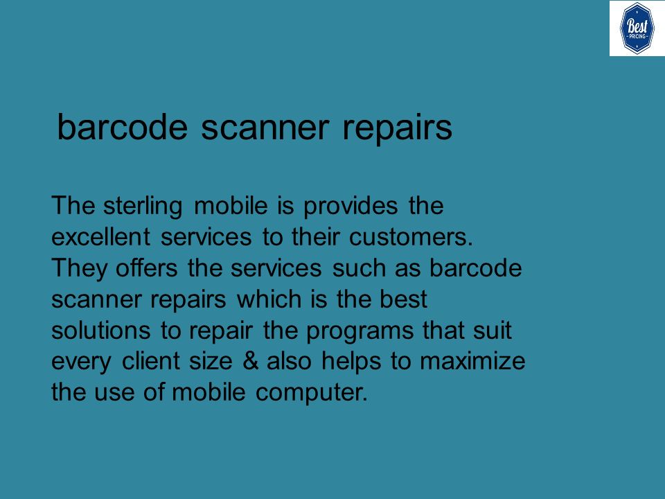 barcode scanner repairs The sterling mobile is provides the excellent services to their customers.