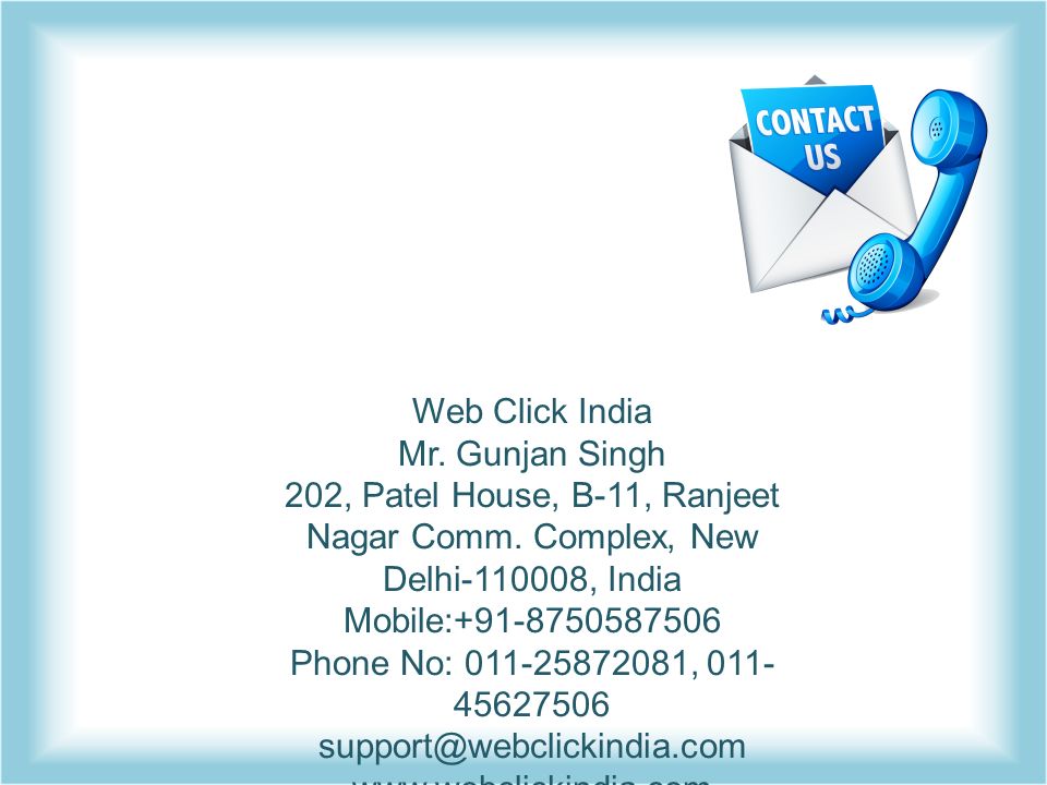 Web Click India Mr. Gunjan Singh 202, Patel House, B-11, Ranjeet Nagar Comm.