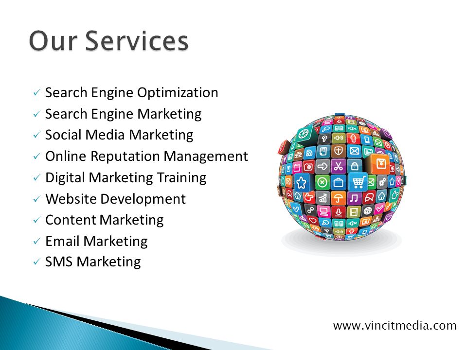 Search Engine Optimization Search Engine Marketing Social Media Marketing Online Reputation Management Digital Marketing Training Website Development Content Marketing  Marketing SMS Marketing
