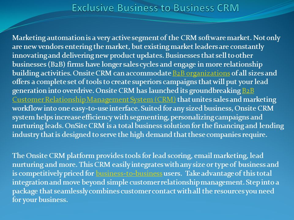 Marketing automation is a very active segment of the CRM software market.