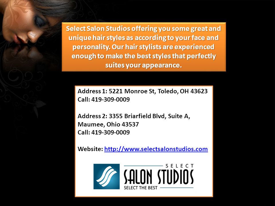Select Salon Studios offering you some great and unique hair styles as according to your face and personality.
