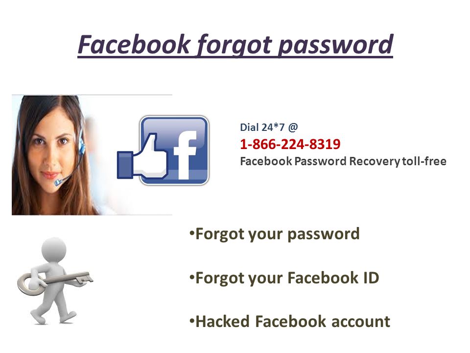 Facebook forgot password Forgot your password Forgot your Facebook ID Hacked Facebook account Dial Facebook Password Recovery toll-free