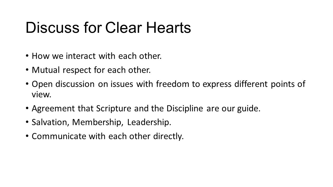 Discuss for Clear Hearts How we interact with each other.