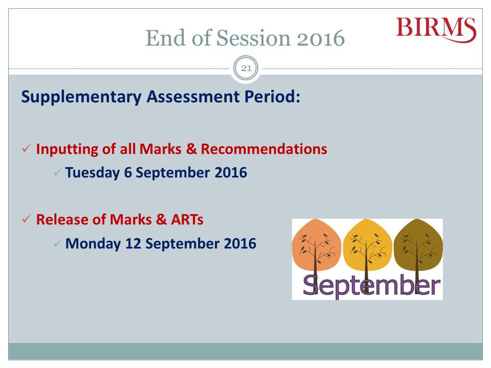 End of Session 2016 What are the Deadlines.
