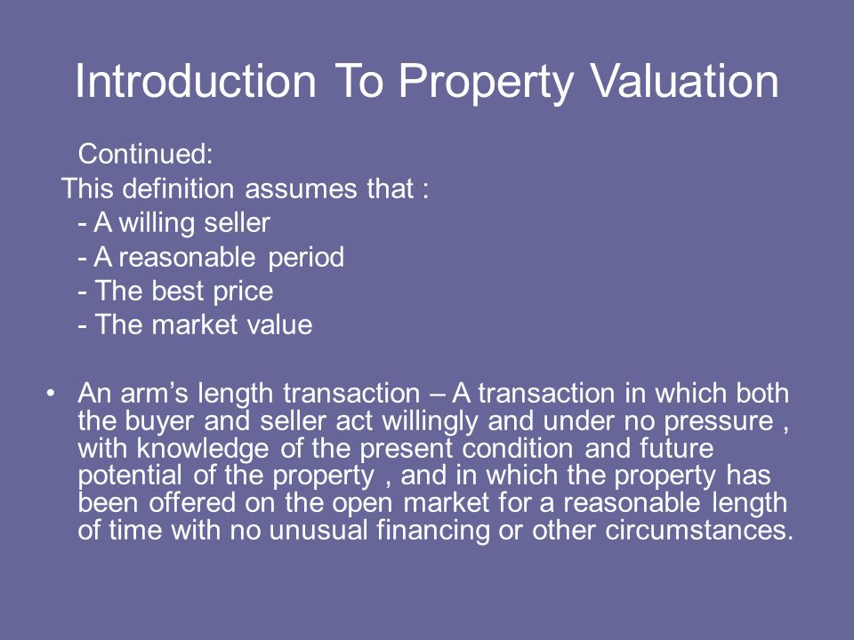 Introduction To Property Valuation What is Property Valuation? - Also  called real estate appraisal - It is a professional practice - Using  various method. - ppt download