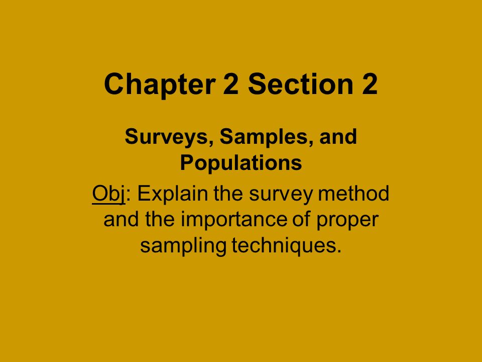 chapter 2 section 2 surveys samples and populations obj explain
