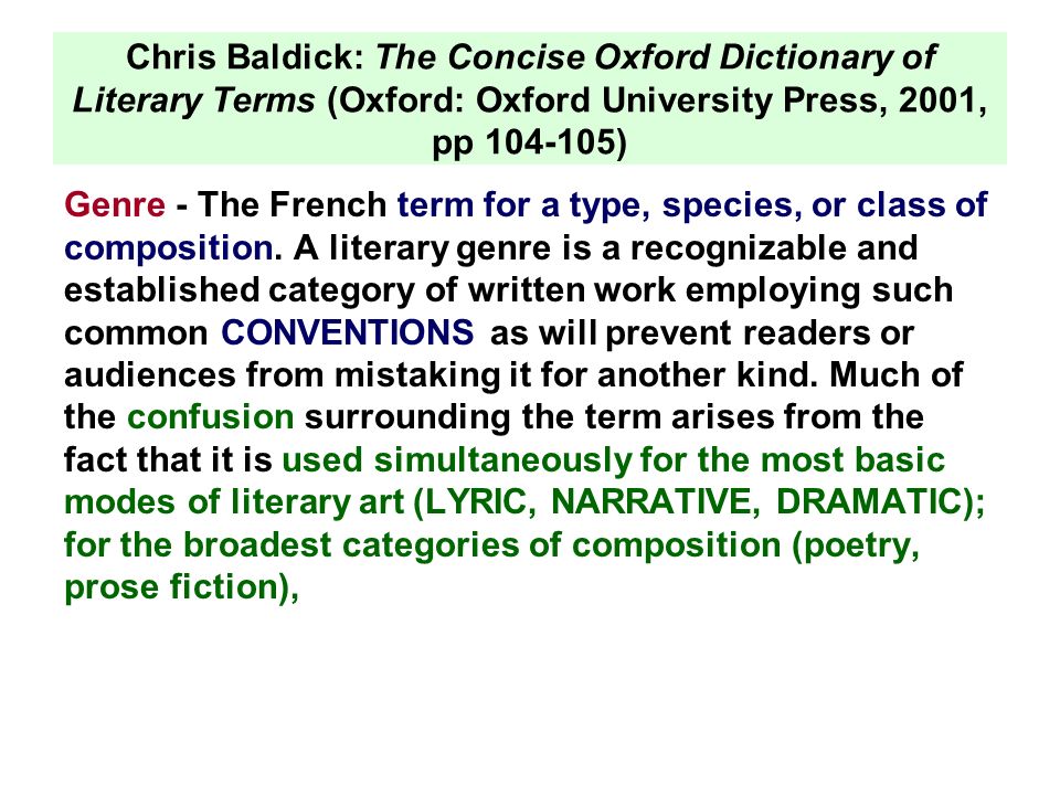 Literary Genres Poetic Genres. Chris Baldick: The Concise Oxford Dictionary  of Literary Terms (Oxford: Oxford University Press, 2001, pp ) Genre. - ppt  download