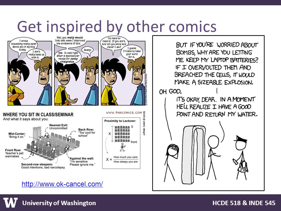 University of Washington HCDE 518 & INDE 545 Get inspired by other comics