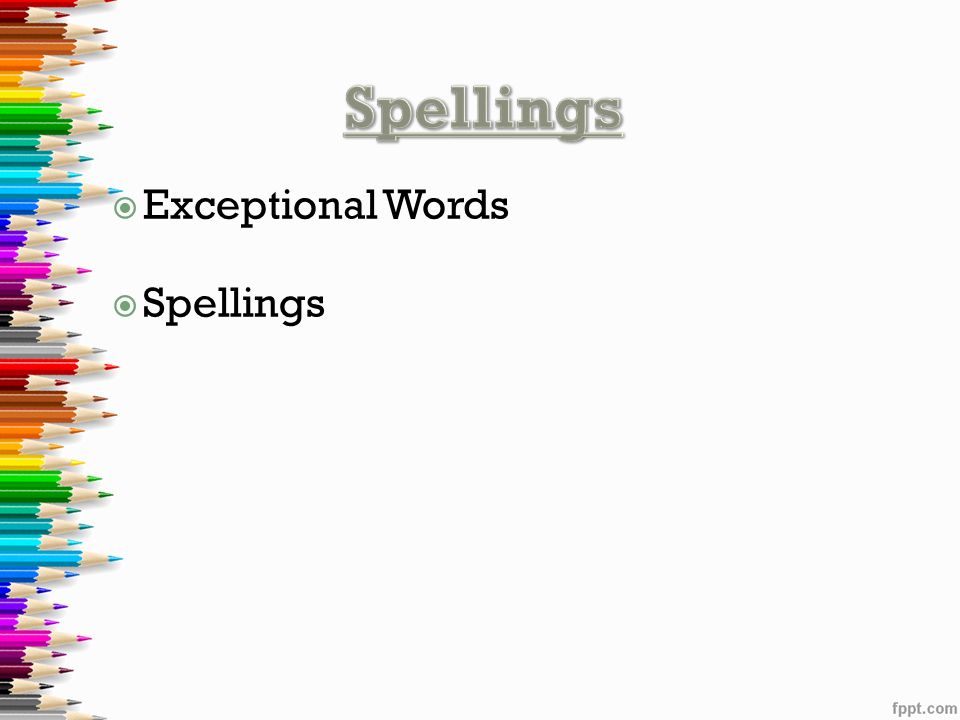  Exceptional Words  Spellings