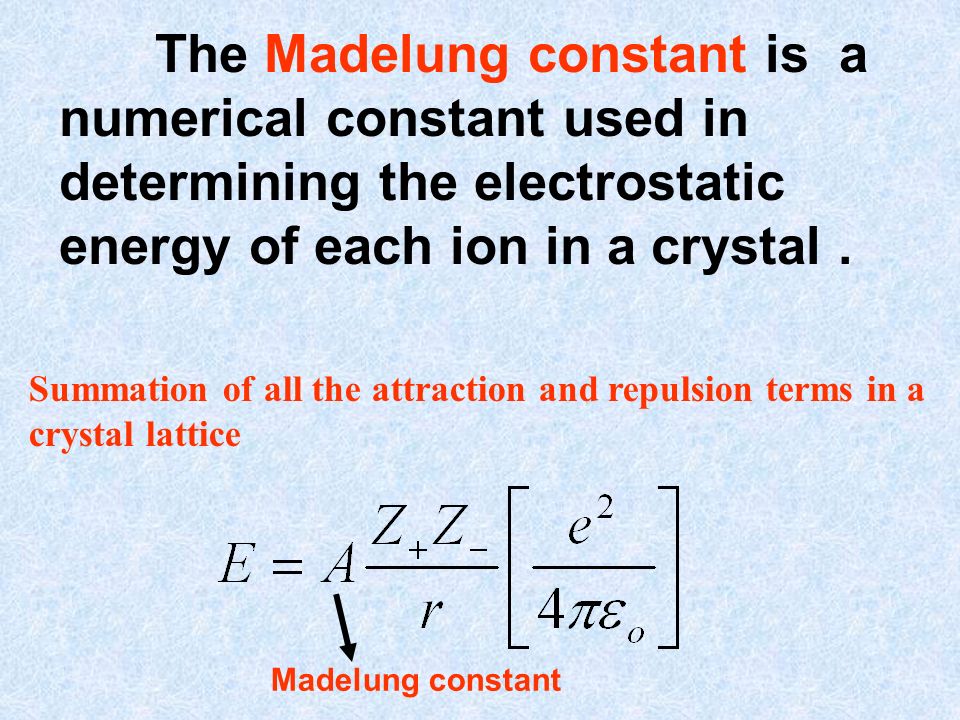 Lattice Energy (continued). 1. Born-Mayer Equation. - ppt download