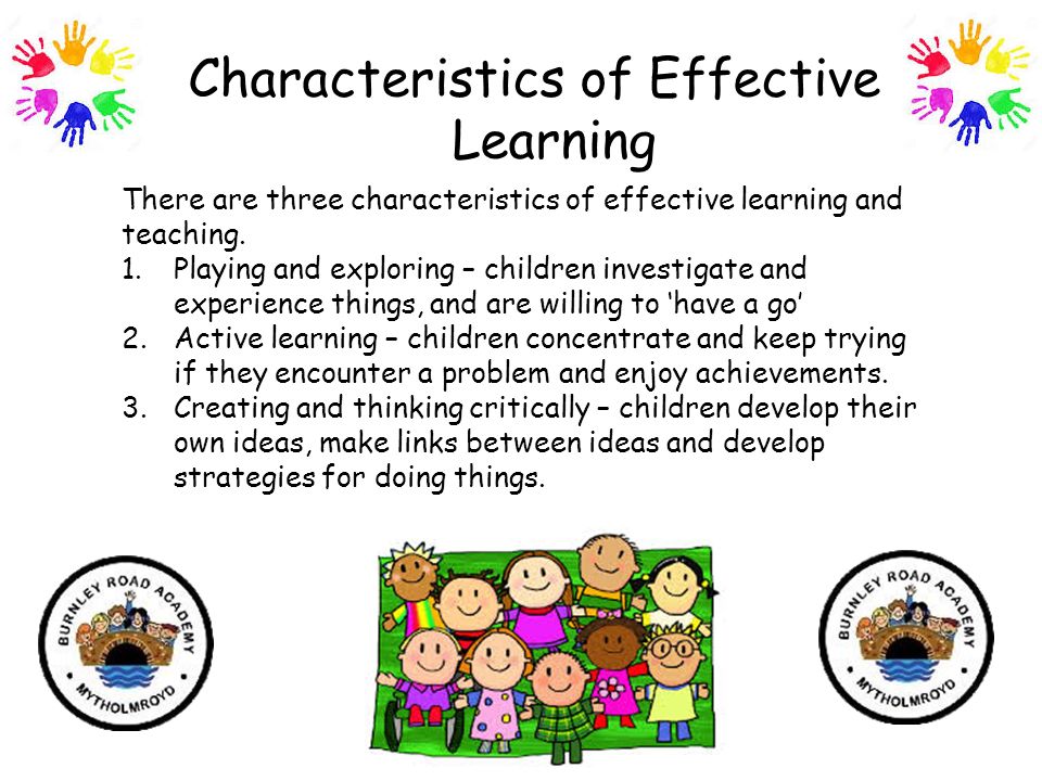 There are three characteristics of effective learning and teaching.