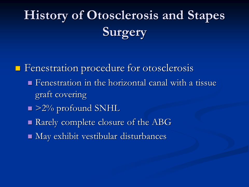 Otosclerosis, Otolaryngology⁠ — Head & Neck Surgery