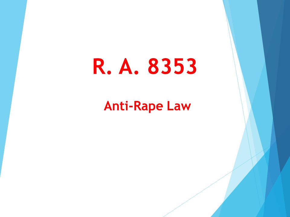 R. A Anti-Rape Law