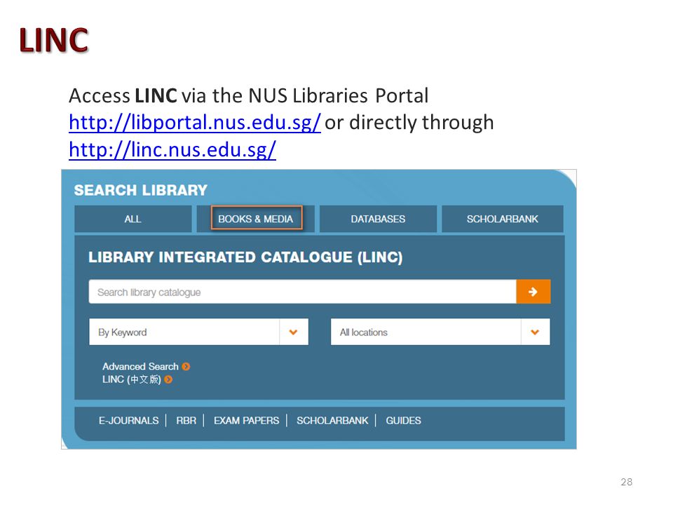 Access LINC via the NUS Libraries Portal   or directly through