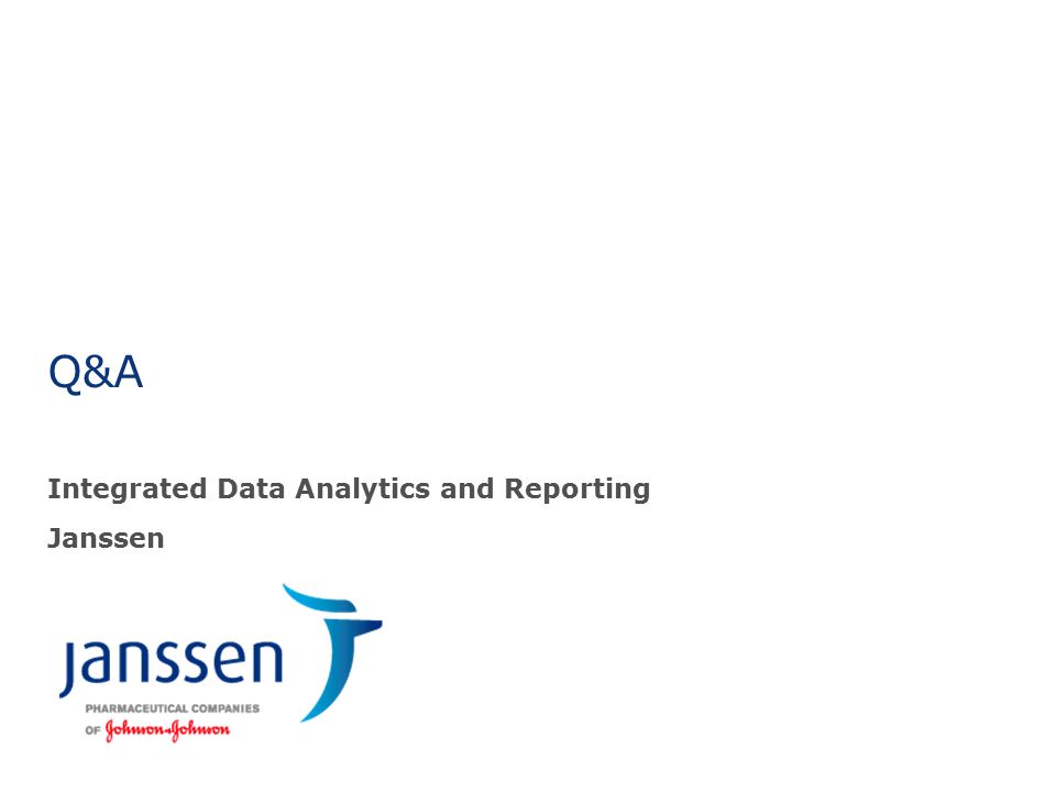 Q&A Integrated Data Analytics and Reporting Janssen