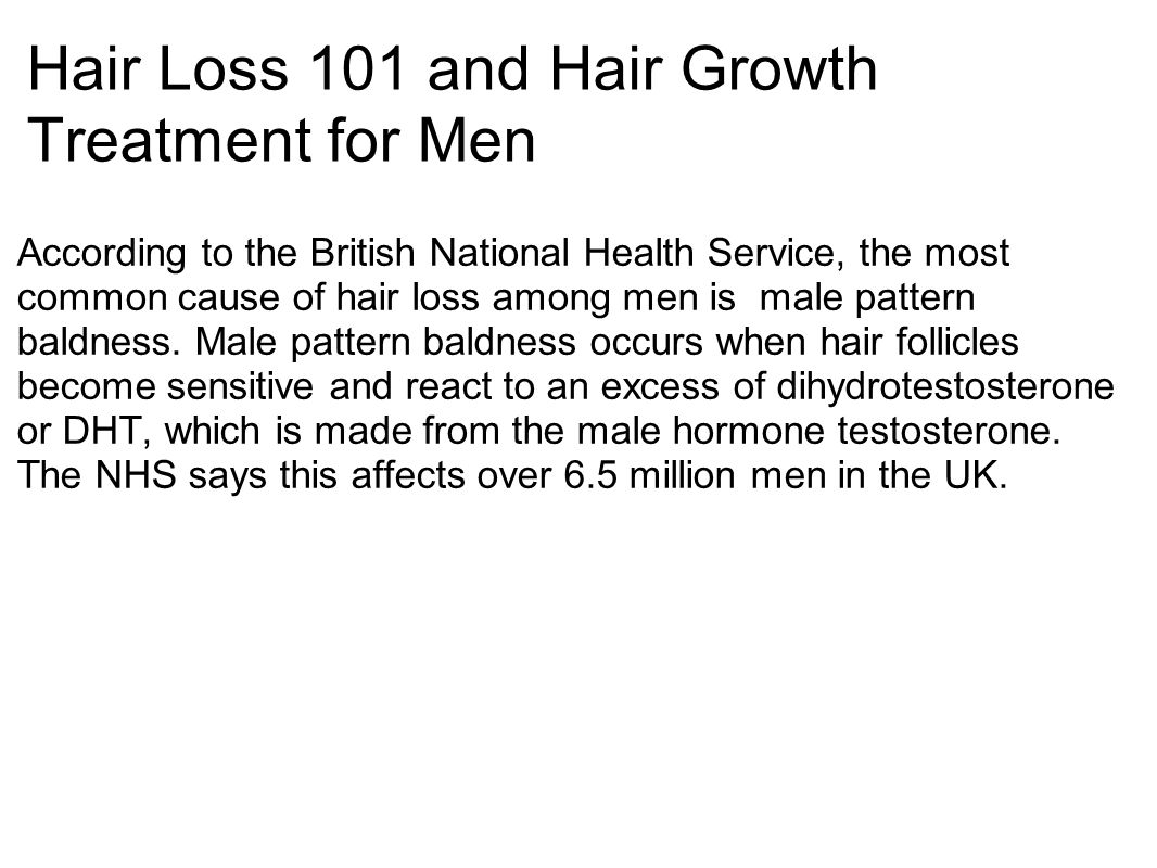 Hair Loss Prevention Hair regrowth reviews. Hair Loss 101 and Hair Growth  Treatment for Men According to the British National Health Service, the  most. - ppt download